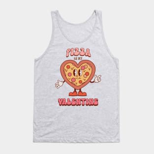 Pizza is My Valentine Retro Heart - Anti Valentine's Day Tank Top